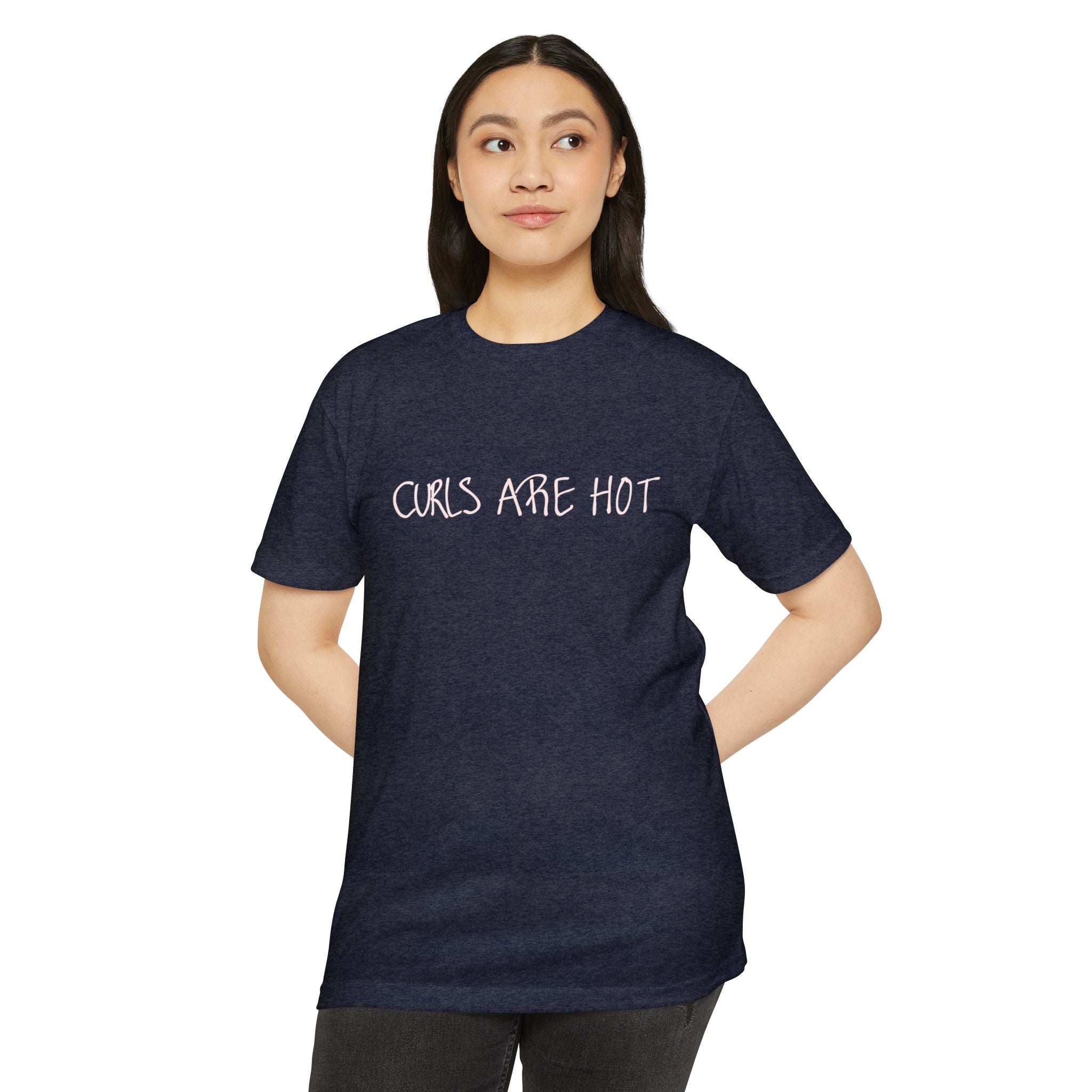 Curls Are Hot Unisex T-Shirt - Wear It, Believe It!