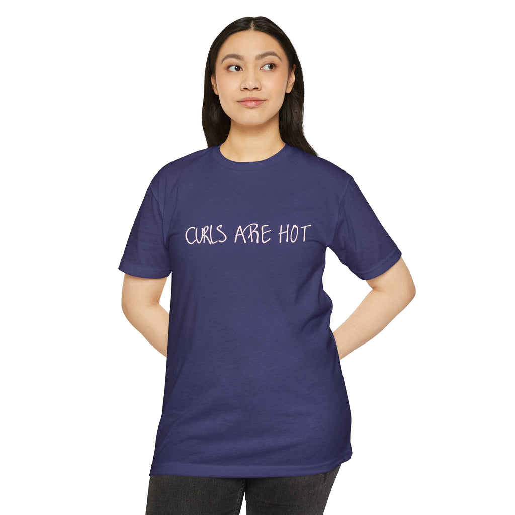 Curls Are Hot Unisex T-Shirt - Wear It, Believe It!