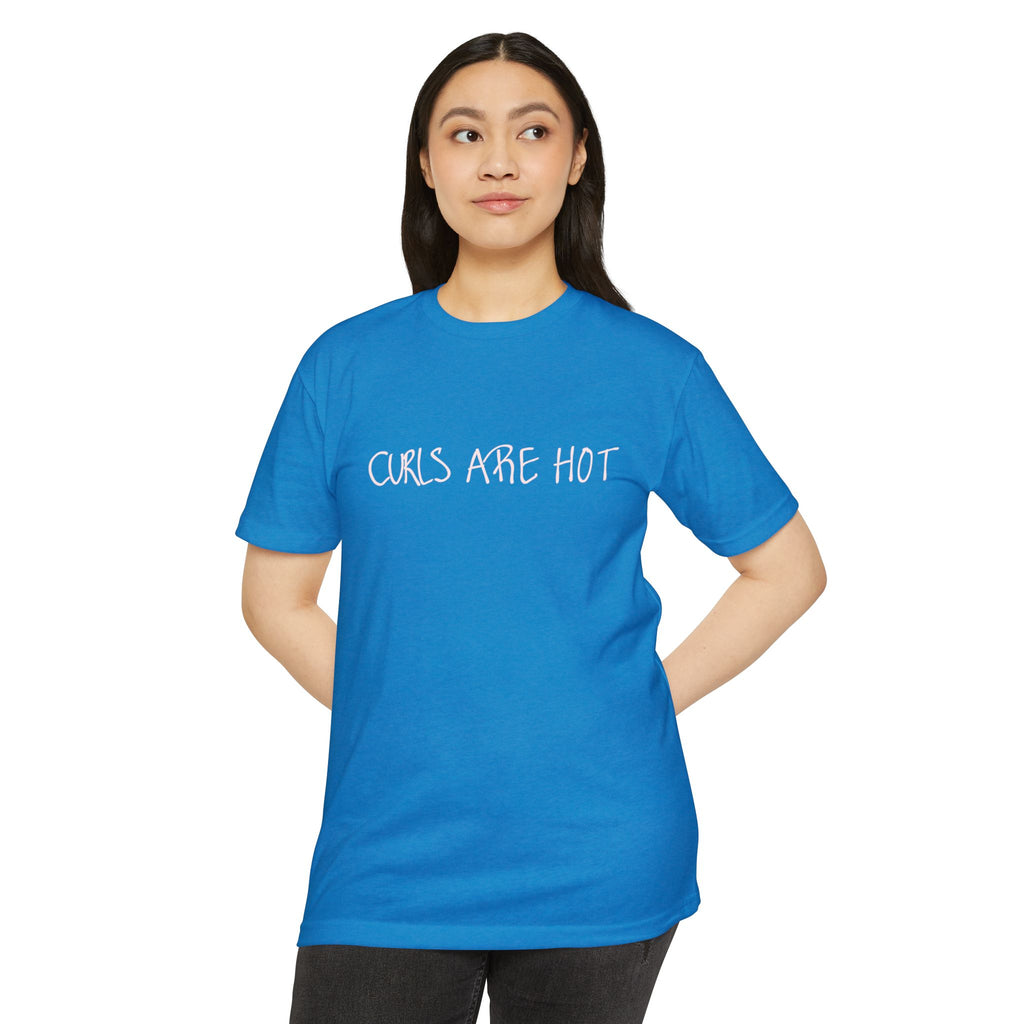 Curls Are Hot Unisex T-Shirt - Wear It, Believe It!